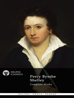 cover image of Delphi Complete Works of Percy Bysshe Shelley (Illustrated)